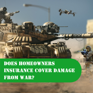 homeowners insurance cover war